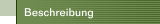 Beschreibung